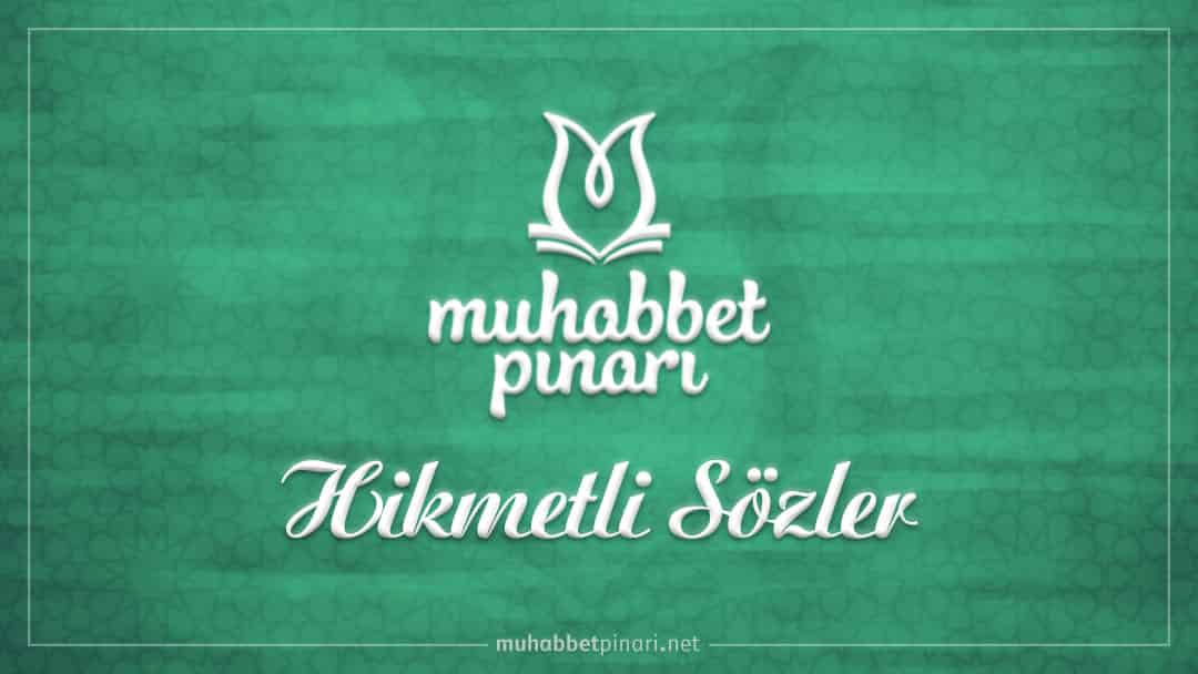 Mehmed Zahid Kotku Hazretlerinin Hikmetli Sözleri